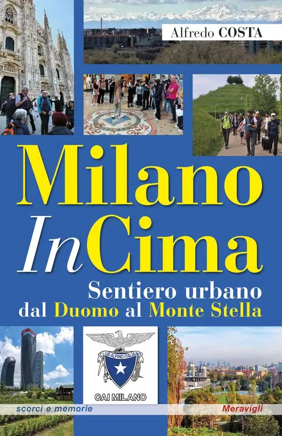 Milano e il suo sentiero urbano CAI cover MilanoInCima.jpg Milano e il suo sentiero urbano CAI